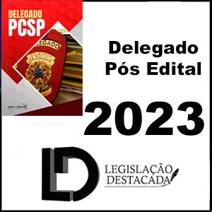 Rateio PC SP Delegado Pós Edital 2023 Legislação Destacada Rateio