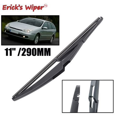 Erick S Wiper 11 Rear Wiper Blade For Citroen C5 Estate Dc De Mk1 2001 2007 Windshield