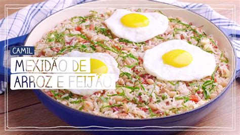 Como Fazer Mexid O De Arroz Feij O Receitascamil Youtube