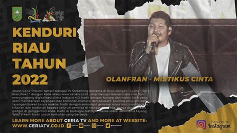 Olanfran Live At Kenduri Riau 2022 Mistikus Cinta Dewa 19 Cover Youtube