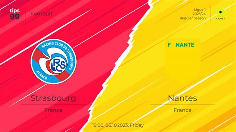 Strasbourg Vs Nantes 06 10 2023 Match Prediction Football Tips GG