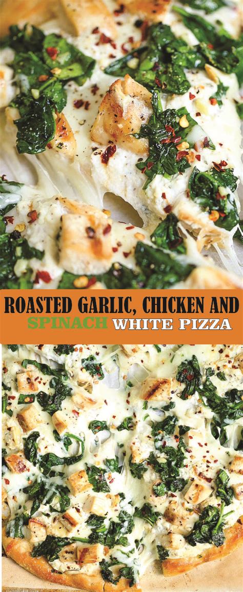 Roasted Garlic Chicken And Spinach White Pizza Recipe Spesial Food