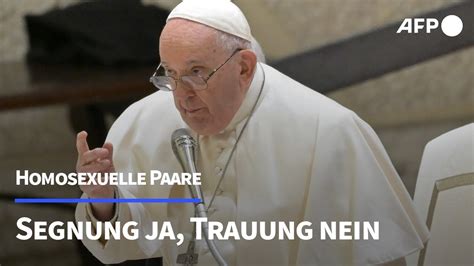 Katholische Kirche Erlaubt Segnung Homosexueller Paare Afp Youtube