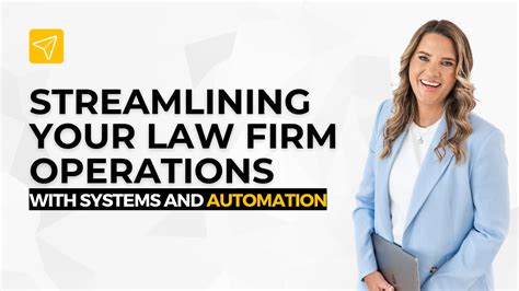 Streamlining Your Law Firm Operations With Systems And Automation