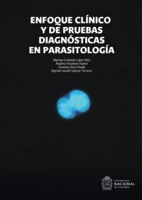 Enfoque Cl Nico Y De Pruebas Diagn Sticas En Parasitolog A