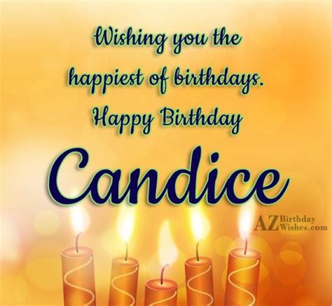 Happy Birthday Candice - AZBirthdayWishes.com