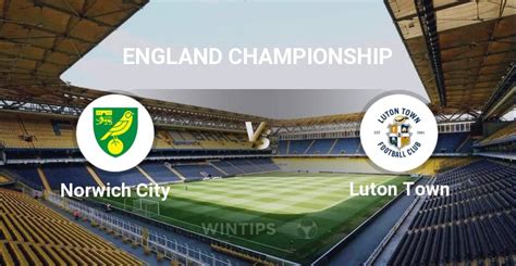 Norwich City 4 2 Luton Town Highlight England Championship