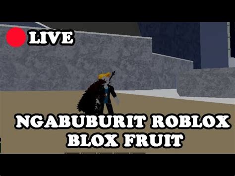 Live Blox Fruit Sambil Ngabuburit Santuyy Youtube