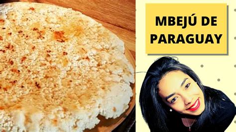 C Mo Hacer Mbeju De Almid N Con Queso Tradicional Paraguayo Receta