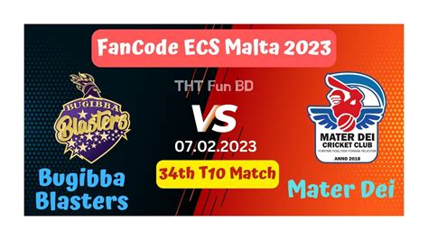 Bugibba Blasters Vs Mater Dei Mtd V Bbl Fancode Ecs Malta T Live