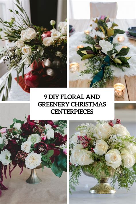 9 Diy Floral And Greenery Christmas Centerpieces Shelterness