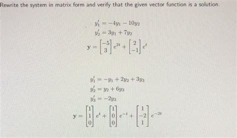 Solved Rewrite The System In Matrix Form And Verify That The