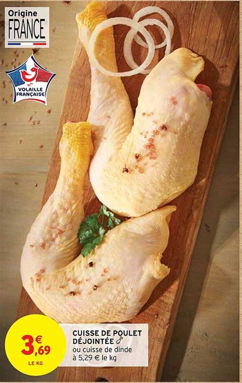 Promo Cuisse De Poulet D Joint E Chez Intermarch Hyper Icatalogue Fr