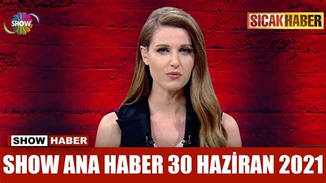 Show Ana Haber Haziran Youtube