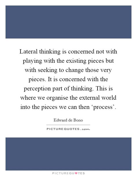 Lateral Thinking Quotes Sayings Lateral Thinking Picture Quotes