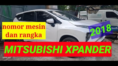 Letak Nomor Mesin Xpander Xpander Mitsubishi Youtube