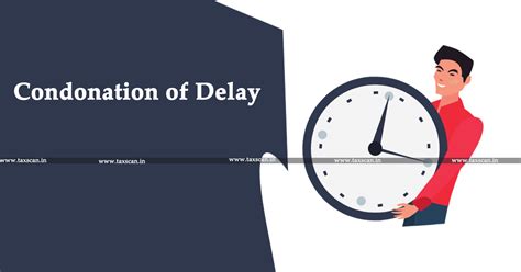 Filing Of Application Us 119 2 B Of Income Tax Act Seeking Condonation Of Delay To Rectify