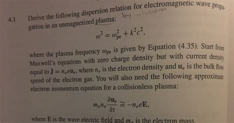 Solved Derive The Following Dispersion Relation For Chegg