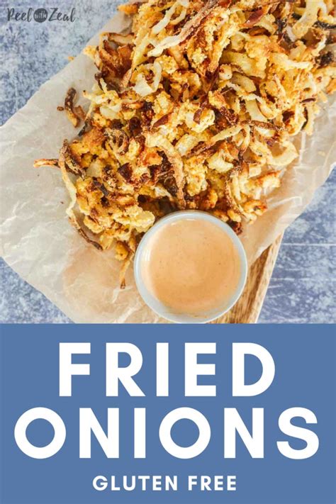 Gluten Free French Fried Onions Peel With Zeal