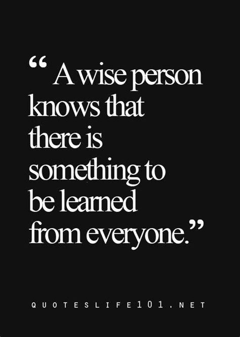 A Wise Person Knows That There Is Something To Be Wise Quotes