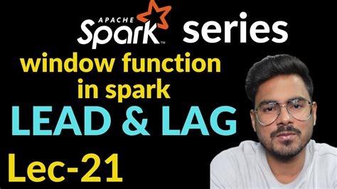 Lead And Lag In Spark Window Function In Pyspark Lec 16 YouTube