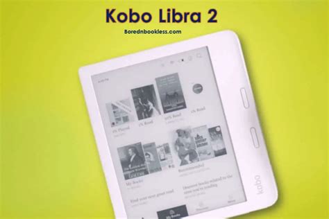 Kobo Libra 2 Review : Is it better than Kindle? BorednBookless