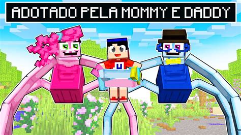 FUI ADOTADO PELA MOMMY LONG LEGS E DADDY LONG LEGS No MINECRAFT YouTube