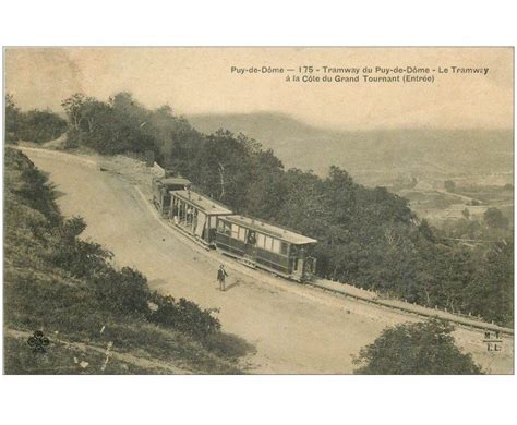 carte postale ancienne 63 LE PUY DE DOME Train Tramway Côte Grand