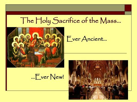 Ppt The Holy Sacrifice Of The Mass Powerpoint Presentation Free Download Id174279