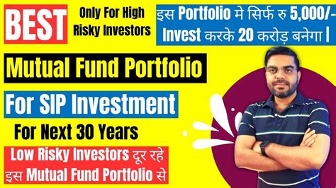 Best Mutual Fund Portfolio For Sip For Next 30 Years Best Mutual