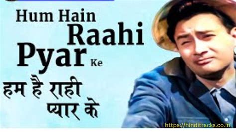 Hum Hain Rahi Pyar Ke Song Lyrics In Hindi & English- Nau Do Gyarah