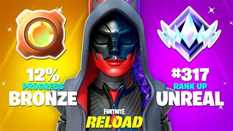 Bronze To Unreal Speedrun In Hours Fortnite Reload Ranked Youtube