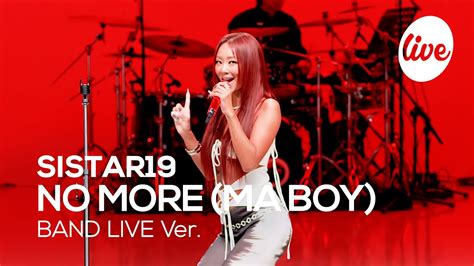 4K 씨스타19 SISTAR19 NO MORE MA BOY Band LIVE Concert 11년만의 컴백이라니