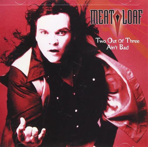 Meat Loaf Two Out Of Three Ain T Bad Cd Discogs