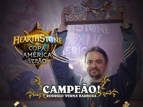 Hearthstone Brasileiro Rodrigo Perna é campeão da Copa América de Verão