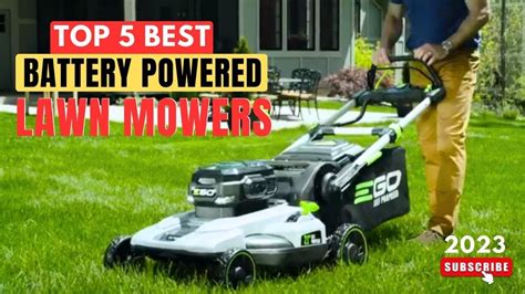 Top 5 Best Battery Powered Lawn Mowers Of 2023 Youtube