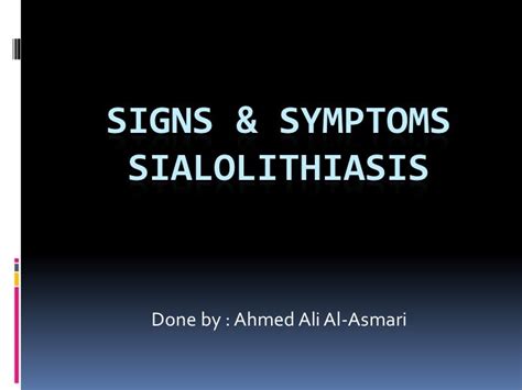 Signs & symptoms sialolithiasis