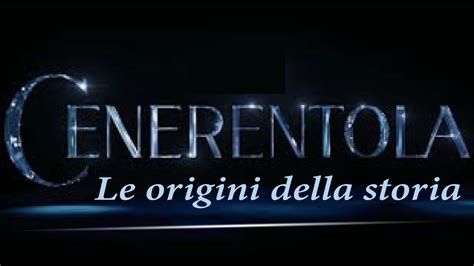 Cenerentola Le Origini Della Storia YouTube