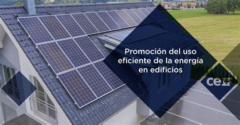 Promoción del uso eficiente de la energía en edificios CEIF centro de