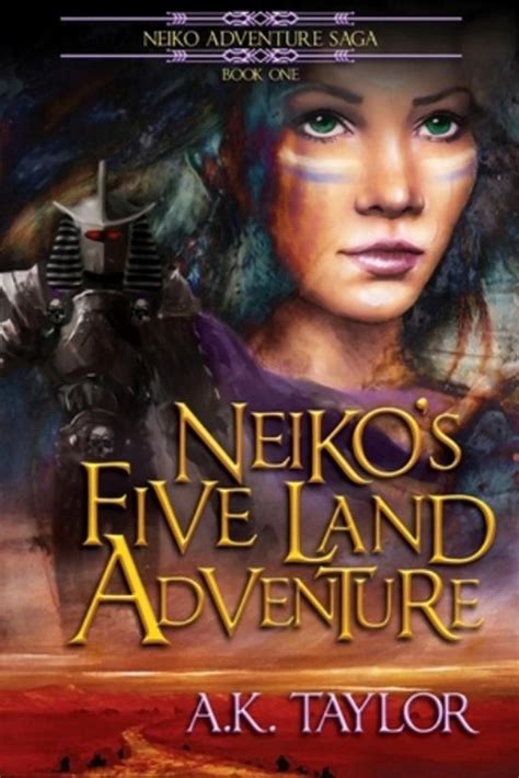 Neiko Adventure Saga 1 Neiko S Five Land Adventure Ebook A K