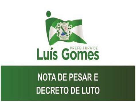 Prefeitura de Luís Gomes emite Nota de Pesar e decreta luto oficial no