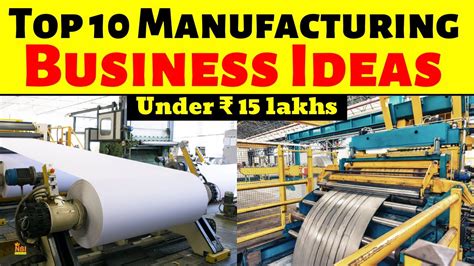 Top Manufacturing Business Ideas Under Lakhs Most Profitable