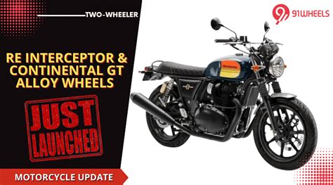 Royal Enfield Interceptor Continental Gt Alloy Wheels Are Here