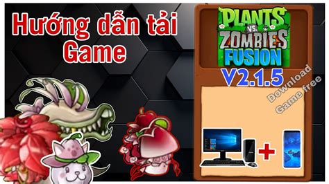 H Ng D N T I Plants Vs Zombies Rh Fusion V Ti Ng Vi T S P C