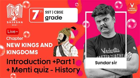 New Kings And Kingdoms L1 Introduction NCERT Class 7 History