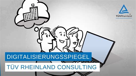 Digitalisierungsspiegel Von T V Rheinland Consulting Wie Geht Das