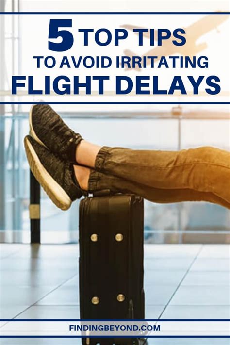 Our 5 Top Tips For Avoiding Irritating Flight Delays Finding Beyond