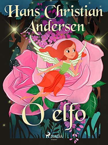 O Elfo Os Contos De Hans Christian Andersen By Hans Christian