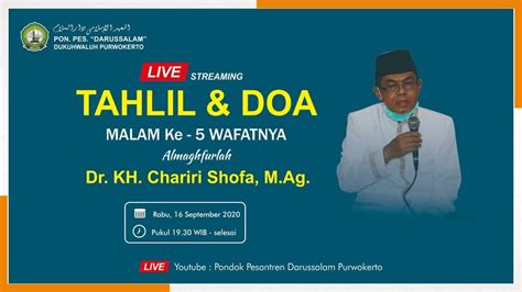 Live Tahlil Dan Doa Malam Ke Wafatnya Almaghfurlah Dr Kh Chariri