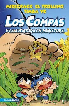 Libro Compas 8 Los Compas Y La Aventura En Miniatura El Trollino Y